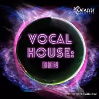 Catalyst Samples Vocal Pop House Ben [WAV, MiDi]