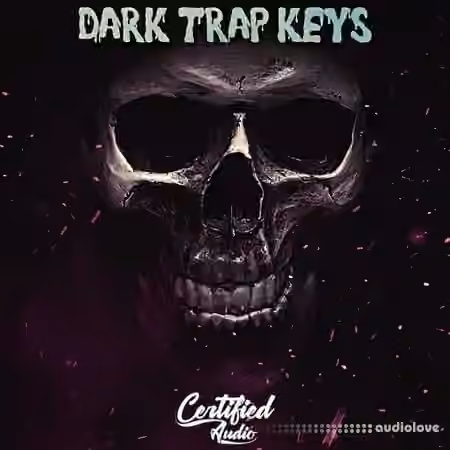 Certified Audio  Dark Trap Keys Vol 1 [WAV] - Sample Pack Artwork