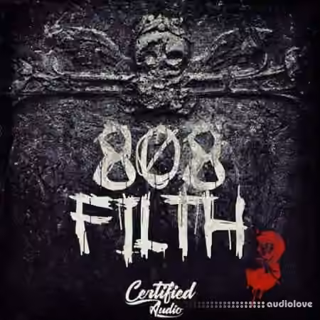 Certified Audio LLC 808 Filth Vol.3 [WAV] - Sample Pack Artwork