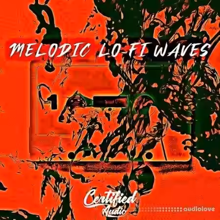 Certified Audio LLC Melodic Lo-Fi Waves [WAV] - Sample Pack Artwork