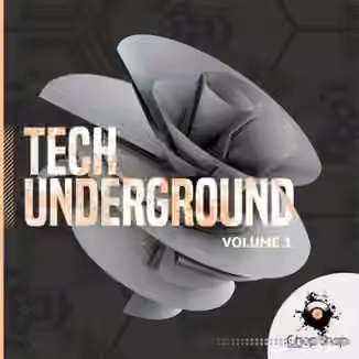 Chop Shop Samples Tech Underground Volume 1 [WAV]