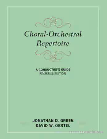 Choral-Orchestral Repertoire : A Conductor's Guide, Omnibus Edition - Sample Pack Artwork