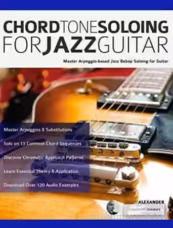 Chord Tone Soloing for Jazz Guitar: Master Arpeggio Soloing for Jazz Guitar - Sample Pack Artwork