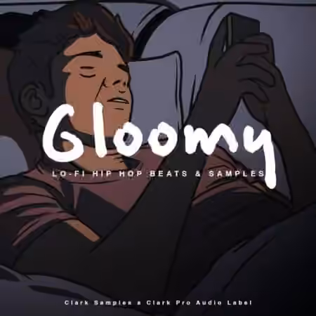 Clark Samples Gloomy Lofi Hip Hop [WAV] - Sample Pack Artwork