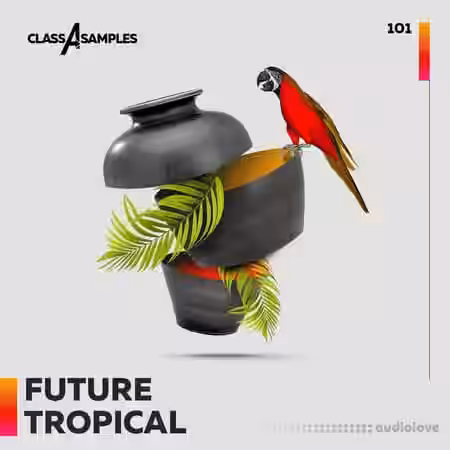 Class A Samples Future Tropical [WAV, MiDi] - Sample Pack Artwork