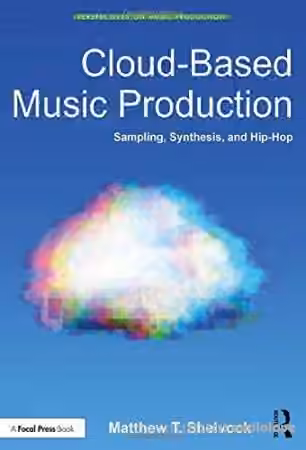 Cloud-Based Music Production: Sampling, Synthesis, and Hip-Hop - Sample Pack Artwork