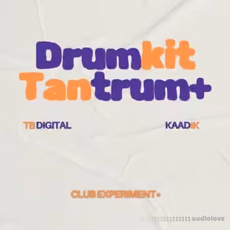 Club Experiment Tantrum Drumkit Collection [WAV, MiDi] - Sample Pack Artwork