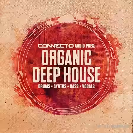Connect D Audio Organic Deep House [WAV] - Sample Pack Artwork