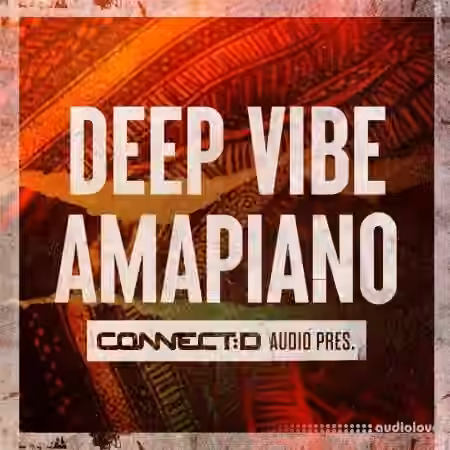 CONNECTD Audio Deep Vibe Amapiano [WAV] - Sample Pack Artwork
