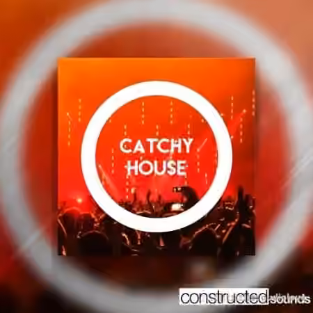 Constructed Sounds Catchy House [WAV] - Sample Pack Artwork