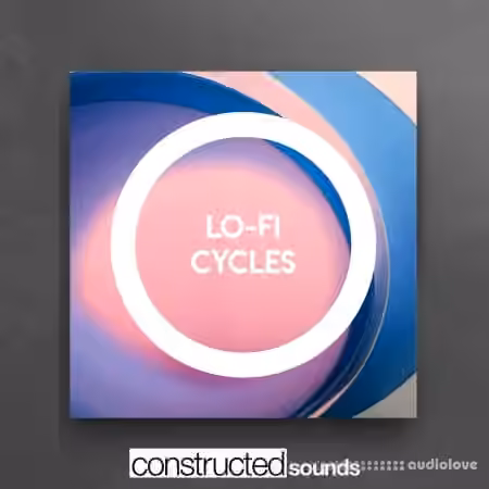 Constructed Sounds Lo-Fi Cycles [WAV] - Sample Pack Artwork