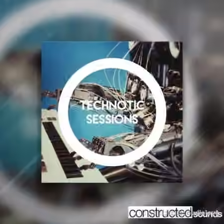 Constructed Sounds Technotic Sessions [WAV] - Sample Pack Artwork