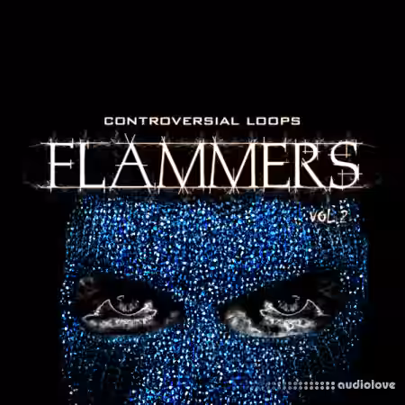 Controversial Loops Flammers Vol 2 [WAV, MiDi] - Sample Pack Artwork