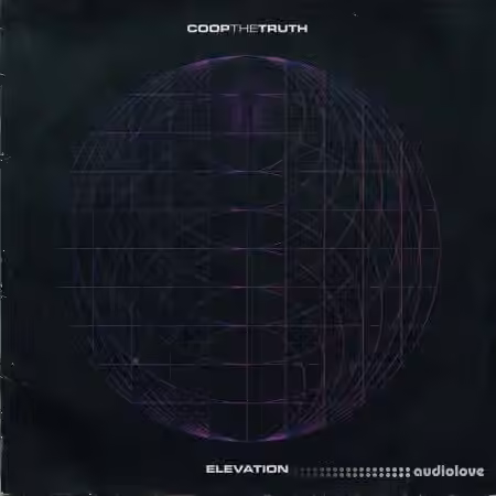 Coop The Truth ELEVATION [WAV, (Compositions and Stems)] - Sample Pack Artwork