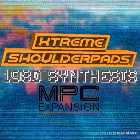Cubilas Xtreme Shoulderpads 1980's Synthesis MPC Expansion Collection [MPC] - Sample Pack Artwork