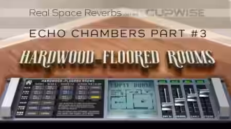 Cupwise Echo Chambers 3 Hardwood-Floored Rooms [Nebula] - Sample Pack Artwork