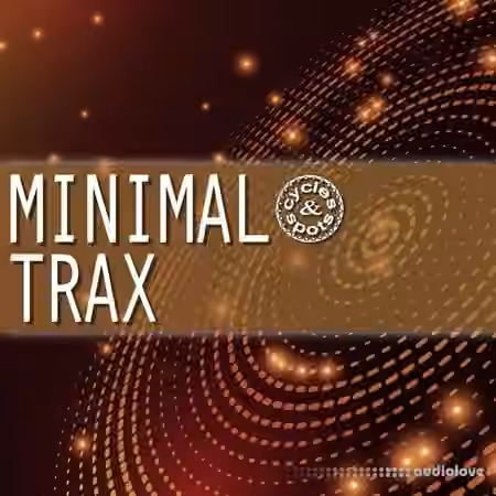 Cycles & Spots Minimal Trax [WAV] - Sample Pack Artwork