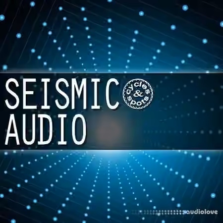 Cycles & Spots Seismic Audio [WAV] - Sample Pack Artwork