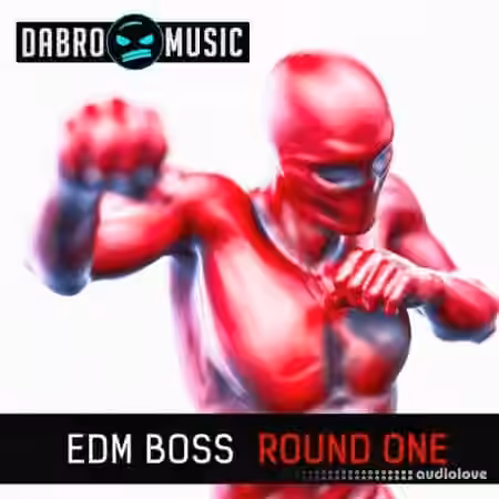 DABRO Music EDM Boss Round One [WAV, REX] - Sample Pack Artwork