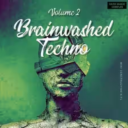 Dark Magic Samples Brainwashed Techno Vol.2 [WAV, MiDi, Synth Presets] - Sample Pack Artwork