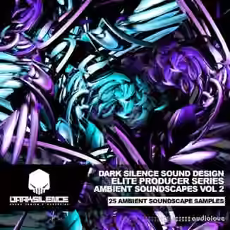 Dark Silence Sound Design Ambient Soundscapes Vol.2 [WAV]