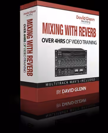 David Glenn Mixing with Reverb [TUTORiAL] - Sample Pack Artwork