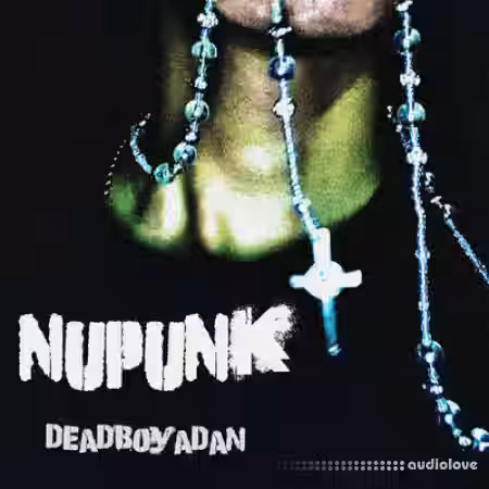 deadboyadan nupunk kit [WAV, MiDi, Synth Presets] - Sample Pack Artwork