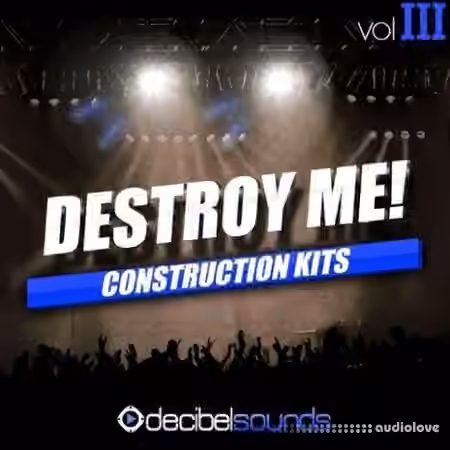 Decibel Sounds Destroy Me Vol.3 [WAV, MiDi] - Sample Pack Artwork