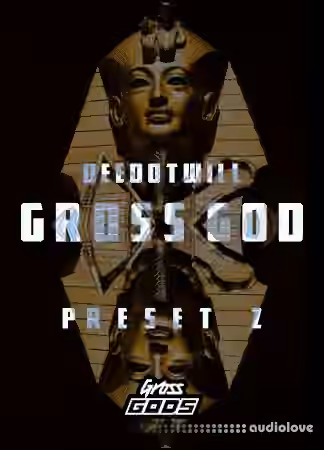Deedotwill Gross God Vol.2 [Plugins Presets] - Sample Pack Artwork