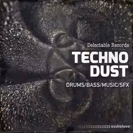 Delectable Records Techno Dust [WAV] - Sample Pack Artwork