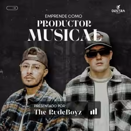 Destra Academy Emprende Como Productor Musical Con The Rudeboyz [TUTORiAL] - Sample Pack Artwork