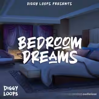 Diggy Loops Bedroom Dream [WAV]