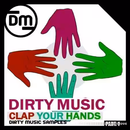 Dirty Music Clap Your Hands P.1 [WAV] - Sample Pack Artwork