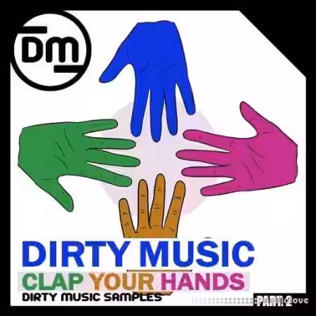Dirty Music Clap Your Hands P.2 [WAV] - Sample Pack Artwork