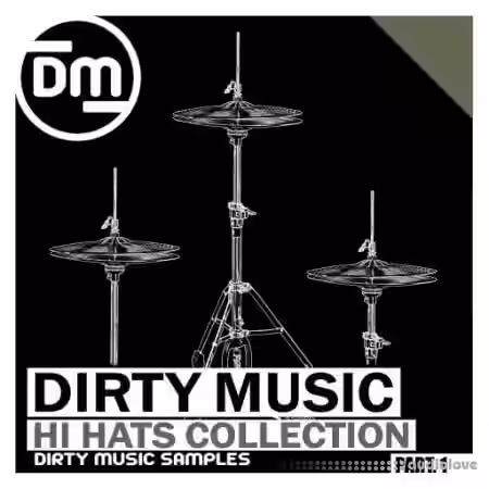 Dirty Music Hi Hats Collection P.1 [WAV] - Sample Pack Artwork