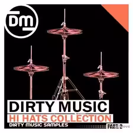 Dirty Music Hi Hats Collection P.2 [WAV] - Sample Pack Artwork