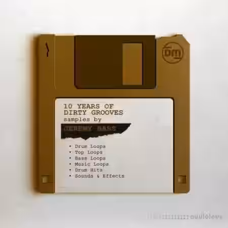 Dirty Music Jeremy Bass 10 Years Of Dirty Grooves [WAV] - Sample Pack Artwork