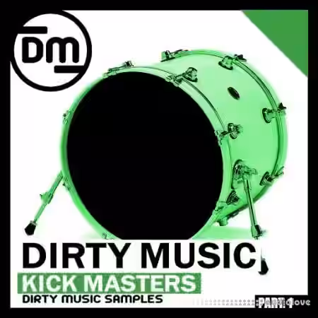 Dirty Music Kick Masters P.1 [WAV] - Sample Pack Artwork