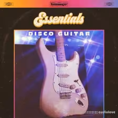 Discotheque Essentials: Disco Guitar [WAV] - Sample Pack Artwork