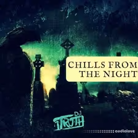 DJ 1Truth Chills From The Night [WAV] - Sample Pack Artwork