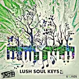 DJ 1Truth Lush Soul Keys 2 [WAV]