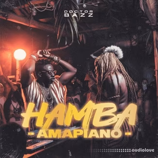 Doctor Bazz Hamba Amapiano [WAV, MiDi]