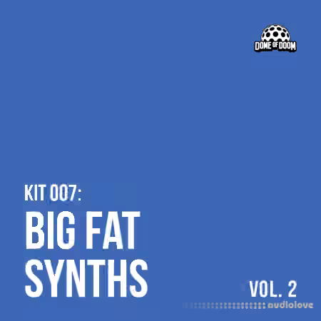 Dome of Doom Big Fat Synths 2 [WAV] - Sample Pack Artwork