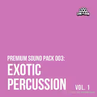 Dome Of Doom Exotic Percussion Vol.1 [WAV]