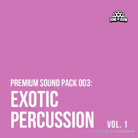 Dome Of Doom Exotic Percussion Vol.1 [WAV] - Sample Pack Artwork