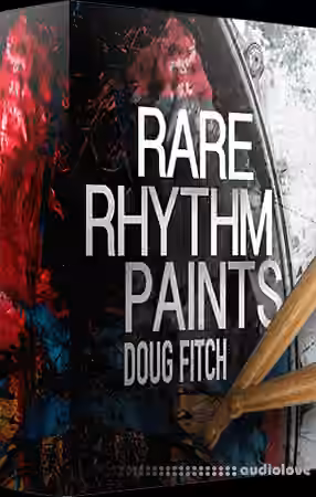 Doug Fitch Rare Rhythm Paints [WAV]