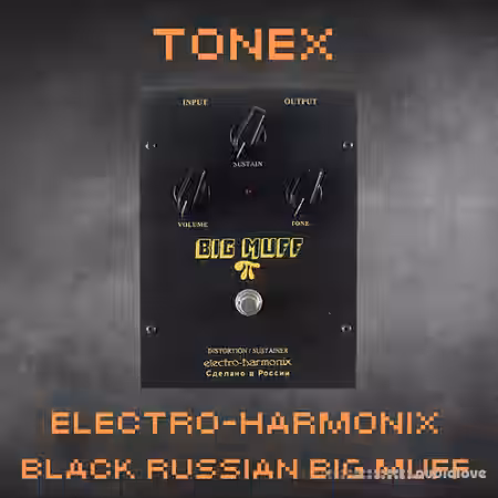 DPE Pedals EHX Black Russian Big Muff ToneX - Sample Pack Artwork