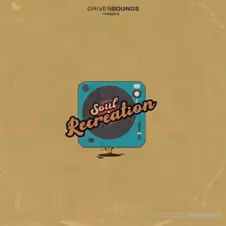 Drivensounds Soul Recreation [WAV] - Sample Pack Artwork