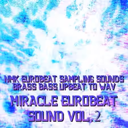 DTXFiles.nmk MiracleEurobeatSound Vol.2 [WAV] - Sample Pack Artwork