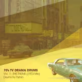 Dylan Wissing 70's TV DRAMA DRUMS Vol.1 The Theme (1973 Mix) [WAV]